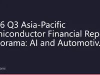 2026 Q3 Asia-Pacific Semiconductor Financial Report Panorama: AI and Automotive Chips Dual-Engine Driving, Industry Chain Restructuring